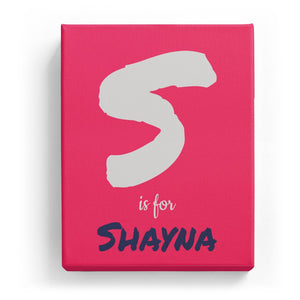 S is for Shayna - Artistic