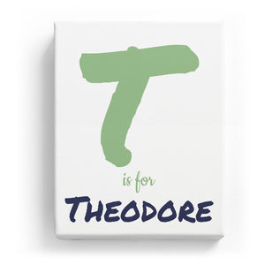 T is for Theodore - Artistic