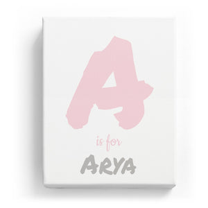 A is for Arya - Artistic