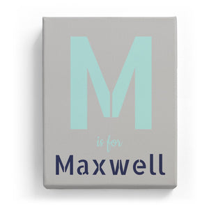 M is for Maxwell - Stylistic