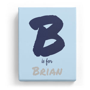 B is for Brian - Artistic