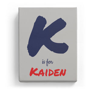 K is for Kaiden - Artistic