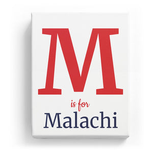 M is for Malachi - Classic