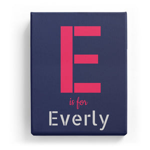 E is for Everly - Stylistic