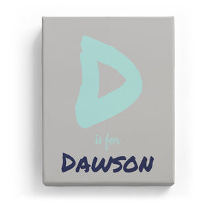 D is for Dawson - Artistic