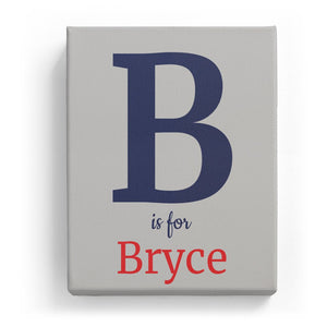 B is for Bryce - Classic