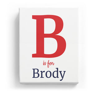 B is for Brody - Classic