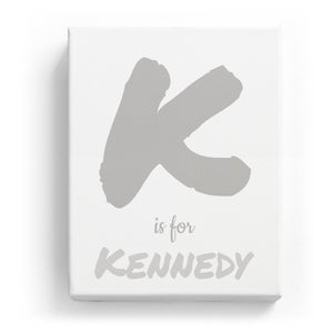 K is for Kennedy - Artistic