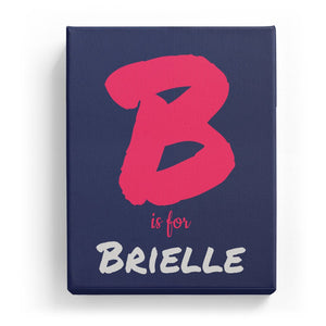 B is for Brielle - Artistic