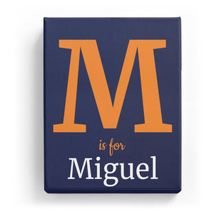 M is for Miguel - Classic