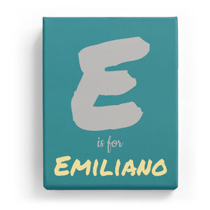 E is for Emiliano - Artistic