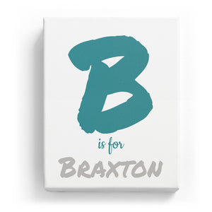 B is for Braxton - Artistic