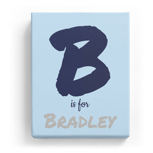 B is for Bradley - Artistic