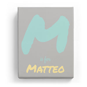 M is for Matteo - Artistic