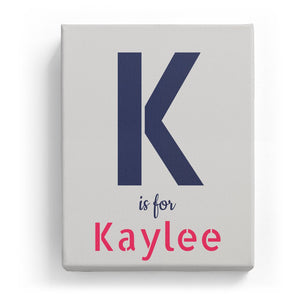 K is for Kaylee - Stylistic