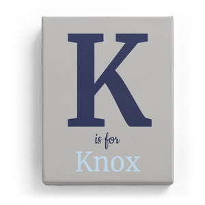 K is for Knox - Classic