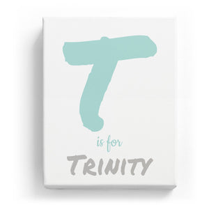 T is for Trinity - Artistic