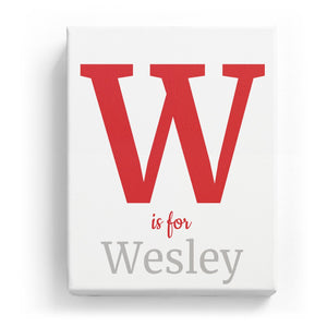 W is for Wesley - Classic