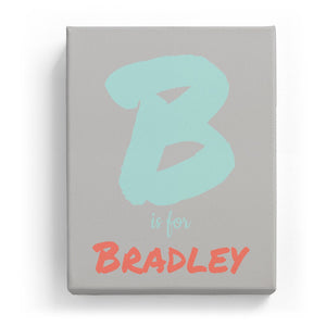 B is for Bradley - Artistic