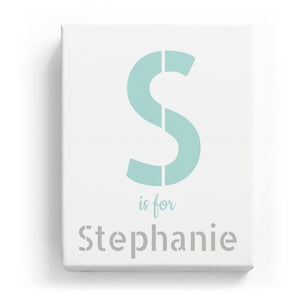 S is for Stephanie - Stylistic