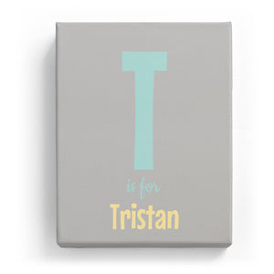 T is for Tristan - Cartoony