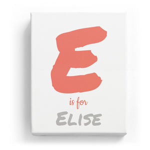 E is for Elise - Artistic