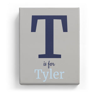 T is for Tyler - Classic