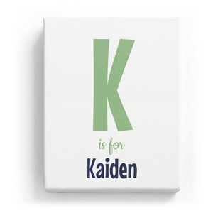 K is for Kaiden - Cartoony