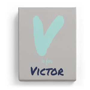 V is for Victor - Artistic
