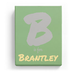 B is for Brantley - Artistic