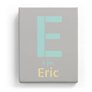 E is for Eric - Stylistic