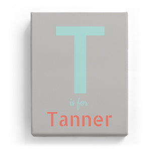 T is for Tanner - Stylistic