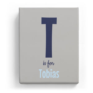 T is for Tobias - Cartoony