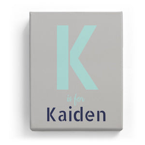 K is for Kaiden - Stylistic