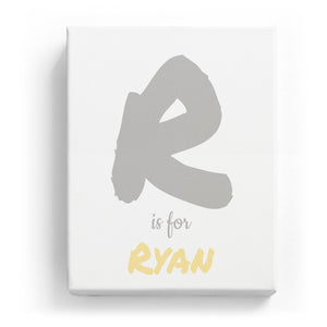 R is for Ryan - Artistic