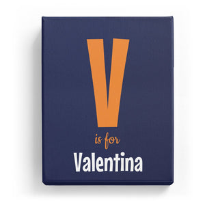V is for Valentina - Cartoony