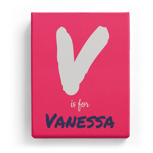 V is for Vanessa - Artistic