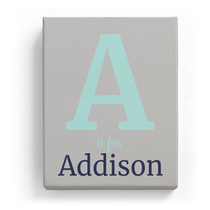 A is for Addison - Classic