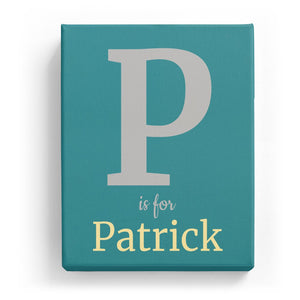 P is for Patrick - Classic