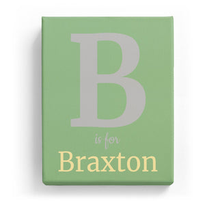 B is for Braxton - Classic