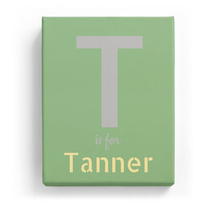 T is for Tanner - Stylistic