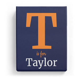 T is for Taylor - Classic