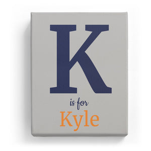 K is for Kyle - Classic