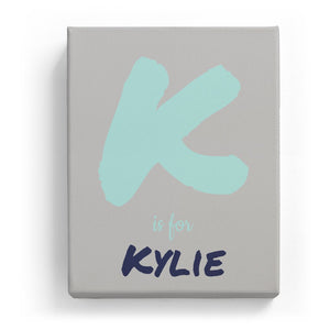 K is for Kylie - Artistic