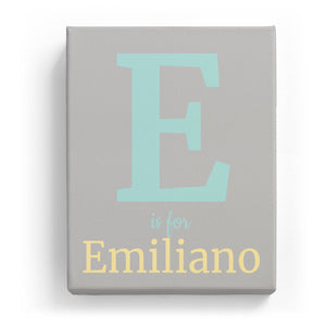 E is for Emiliano - Classic
