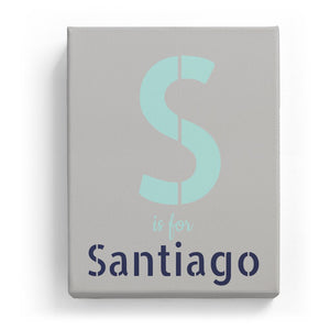 S is for Santiago - Stylistic