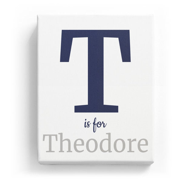 T is for Theodore - Classic
