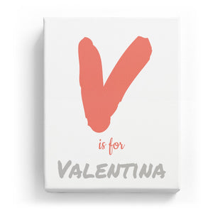 V is for Valentina - Artistic