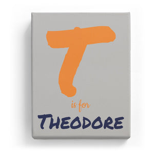 T is for Theodore - Artistic