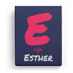 E is for Esther - Artistic